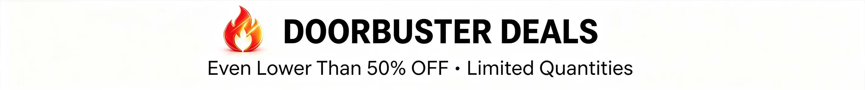 Doorbuster Deals – warehouse clearance prices